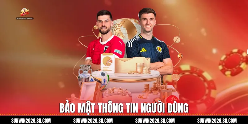 Bảo mật thông tin người dùng